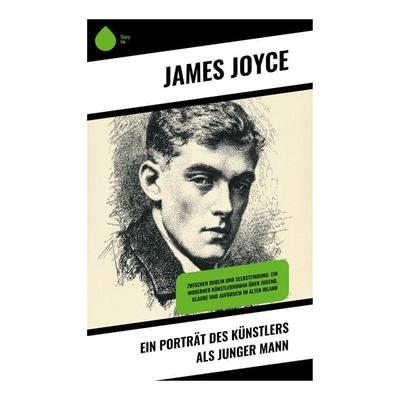 Ein Porträt des Künstlers als junger Mann, Taschenbuch von James Joyce, Copycat, 978-80-283-9269-7