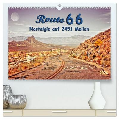 Nostalgie auf 2451 Meilen - Route 66 (hochwertiger Premium Wandkalender 2026 DIN A2 quer), Kunstdruck in Hochglanz