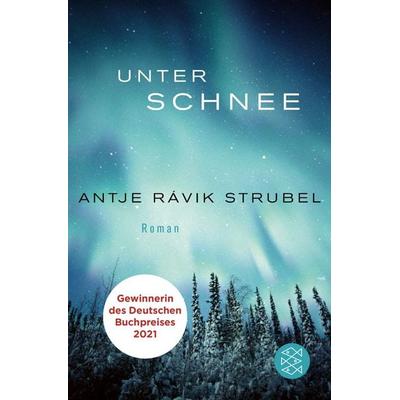 Unter Schnee, Taschenbuch von Antje Rávik Strubel, Fischer Taschenbuch Verlag, 978-3-596-03714-8