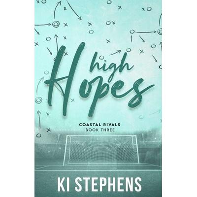 High Hopes, Taschenbuch von Ki Stephens, Ki Stephs