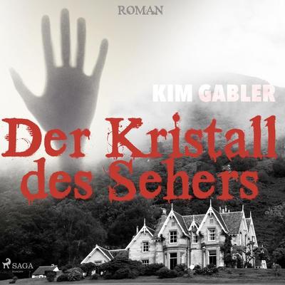 Der Kristall des Sehers (Ungekürzt) - Kim Gabler, Audio, 9788711656853