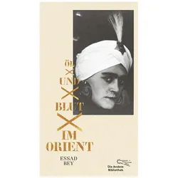 Öl und Blut im Orient, Belletristik von Essad Bey