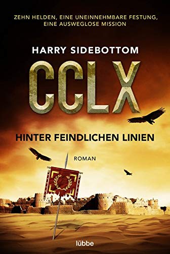 Harry Sidebottom - Hinter feindlichen Linien: Zehn Helden, eine uneinnehmbare Festung, eine ausweglose Mission - Preis vom 11.10.2026 03:10:56 h