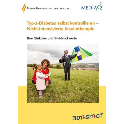Medias 2 BOT+SIT+CT Typ-2-Diabetes selbst kontrollieren - Nicht-intensivierte Insulintherapie, Taschenbuch von Bernhard Kulzer,Norbert