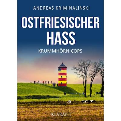 Ostfriesischer Hass. Ostfrieslandkrimi, Taschenbuch von Andreas Kriminalinski, Klarant, 978-3-96586-545-7