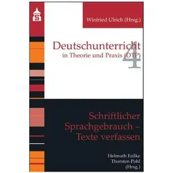 Schriftlicher Sprachgebrauch. Texte verfassen, Fachbücher von Thorsten Pohl, Helmuth Feilke