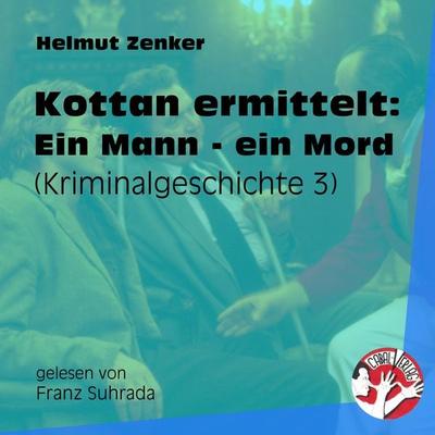 Kottan ermittelt: Ein Mann - ein Mord - Helmut Zenker, Audio, 9783991454434