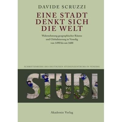 Eine Stadt denkt sich die Welt, Gebundene Ausgabe von Davide Scruzzi, De Gruyter, 978-3-05-004665-5
