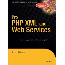 Pro PHP XML and Web Services, Fachbücher von Robert Richards