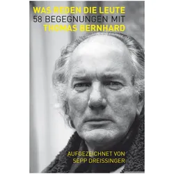 Was reden die Leute, Belletristik von Thomas Bernhard