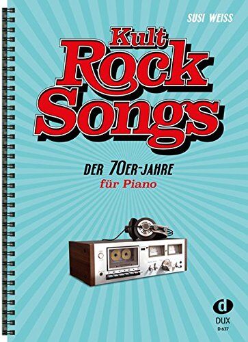Kult-Rocksongs der 70er-Jahre: 30 Klassiker, arrangiert für Piano - Preis vom 30.09.2026 09:01:18 h