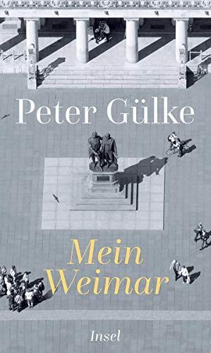 Peter Gülke - Mein Weimar - Preis vom 10.10.2026 11:48:34 h