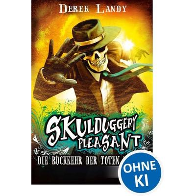 Skulduggery Pleasant (Band 8) - Die Rückkehr der Toten Männer, Taschenbuch von Derek Landy, Loewe, 978-3-7855-8243-5