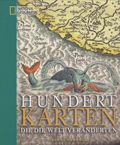 Jeremy Harwood - Hundert Karten, die die Welt veränderten - Preis vom 30.09.2026 09:01:18 h