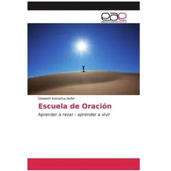 Escuela de Oración, Schulbücher von Elisabeth Katharina Deifel