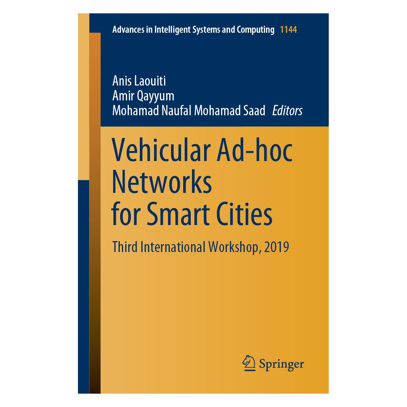 Springer Vehicular Ad-hoc Networks for Smart Cities (Englisch, Softcover, Amir Qayyum, Anis Laouiti, Mohamad Naufal Mohamad Saad) (56129425)