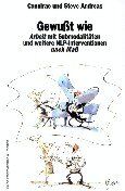 Steve Andreas - Gewußt wie. Arbeit mit Submodalitäten und weitere NLP-Interventionen nach Maß. - Preis vom 19.10.2026 19:33:35 h