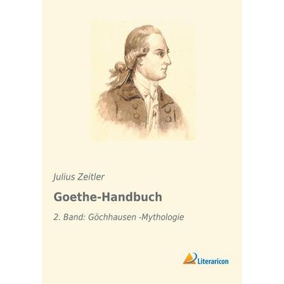 Goethe-Handbuch, Taschenbuch von , Literaricon, 978-3-96506-089-0
