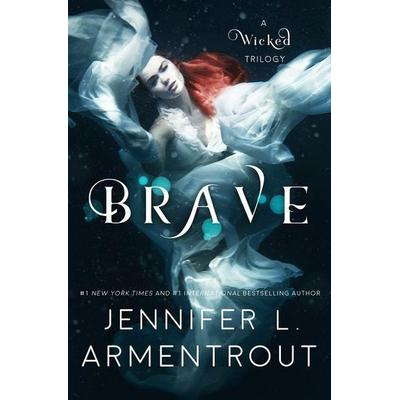 Brave, Taschenbuch von Jennifer L. Armentrout, Jennifer L. Armentrout