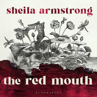 The Red Mouth - Sheila Armstrong, Audio, 9781526691149