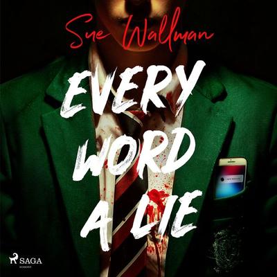 Every Word a Lie: A fast-paced, twist-filled teen thriller - Sue Wallman, Audio, 9788727331355