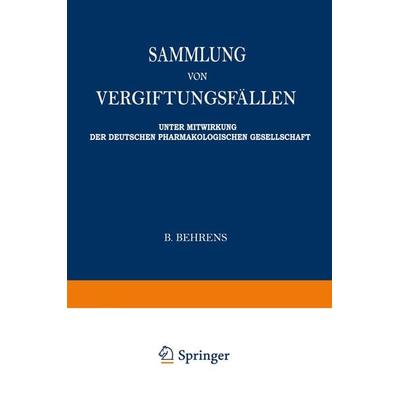 Sammlung von vergiftungsfällen, Taschenbuch von Wieland Fühner, Springer Berlin, 978-3-662-31887-4