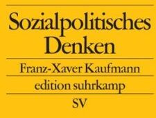 Franz-Xaver Kaufmann - Sozialpolitisches Denken: Die deutsche Tradition (edition suhrkamp) - Preis vom 12.10.2026 11:37:12 h