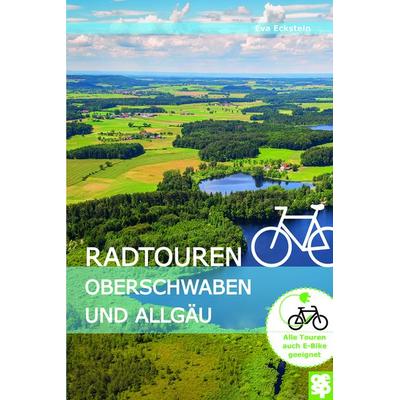Radtouren Oberschwaben und Allgäu, Taschenbuch von Eva Eckstein, Oertel u. Spörer, 978-3-96555-003-2
