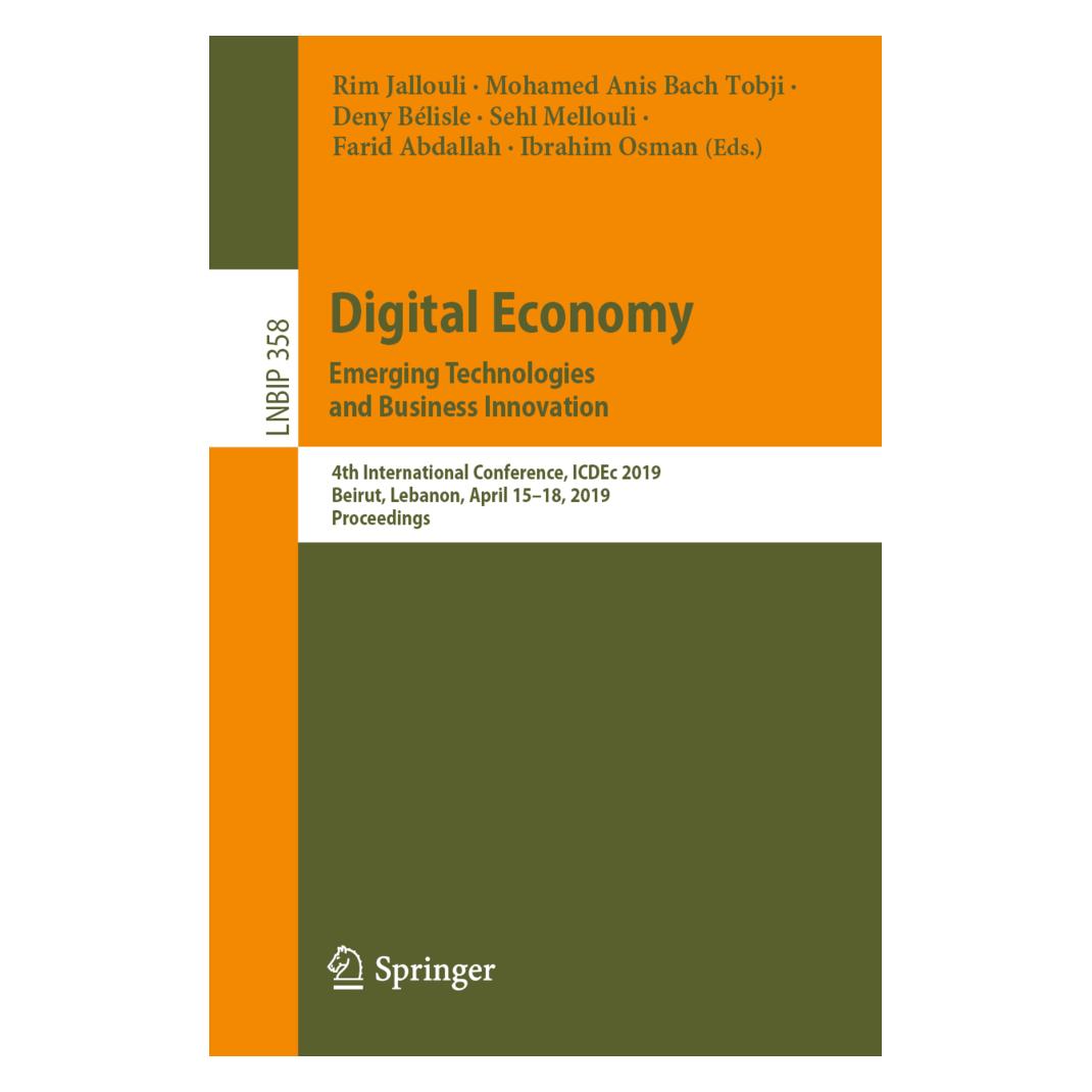 Springer Digital Economy. Emerging Technologies and Business Innovation (Englisch, Softcover, Anis Bach Tobji, Deny Bélisle, Farid Abdallah, Ibrahim Osman, Mohamed Anis Bach Tobji, Mohamed Bélisle, Rim Jallouli, Sehl Mellouli) (56093266)