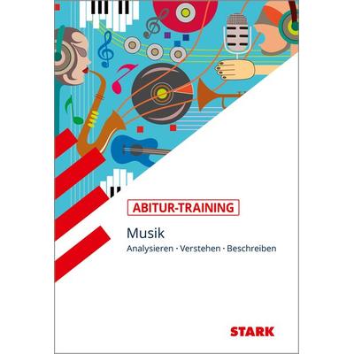 STARK Abitur-Training Musik, Taschenbuch von Barbara Lukat, Stark Verlag GmbH, 978-3-8490-1276-2