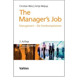 The Manager's Job. Management - Die Kernkompetenzen, Fachbücher von Christian Bleis