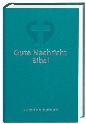 Deutsche Bibelgesellschaft - Gute Nachricht Bibel: Standardformat ohne die Spätschriften des Alten Testament - Preis vom 30.09.2026 09:01:18 h
