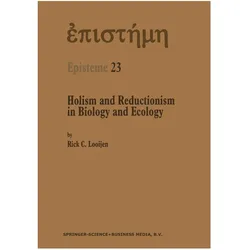 Holism and Reductionism in Biology and Ecology, Fachbücher von Rick C. Looijen