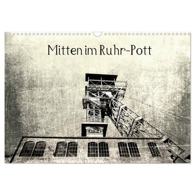 Mitten im RuhrPott (Wandkalender 2027 DIN A3 quer), CALVENDO Monatskalender