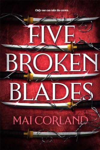 Mai Corland - Five Broken Blades: Discover the instant Sunday Times bestselling adventure fantasy debut taking the world by storm - Preis vom 09.10.2026 07:28:09 h