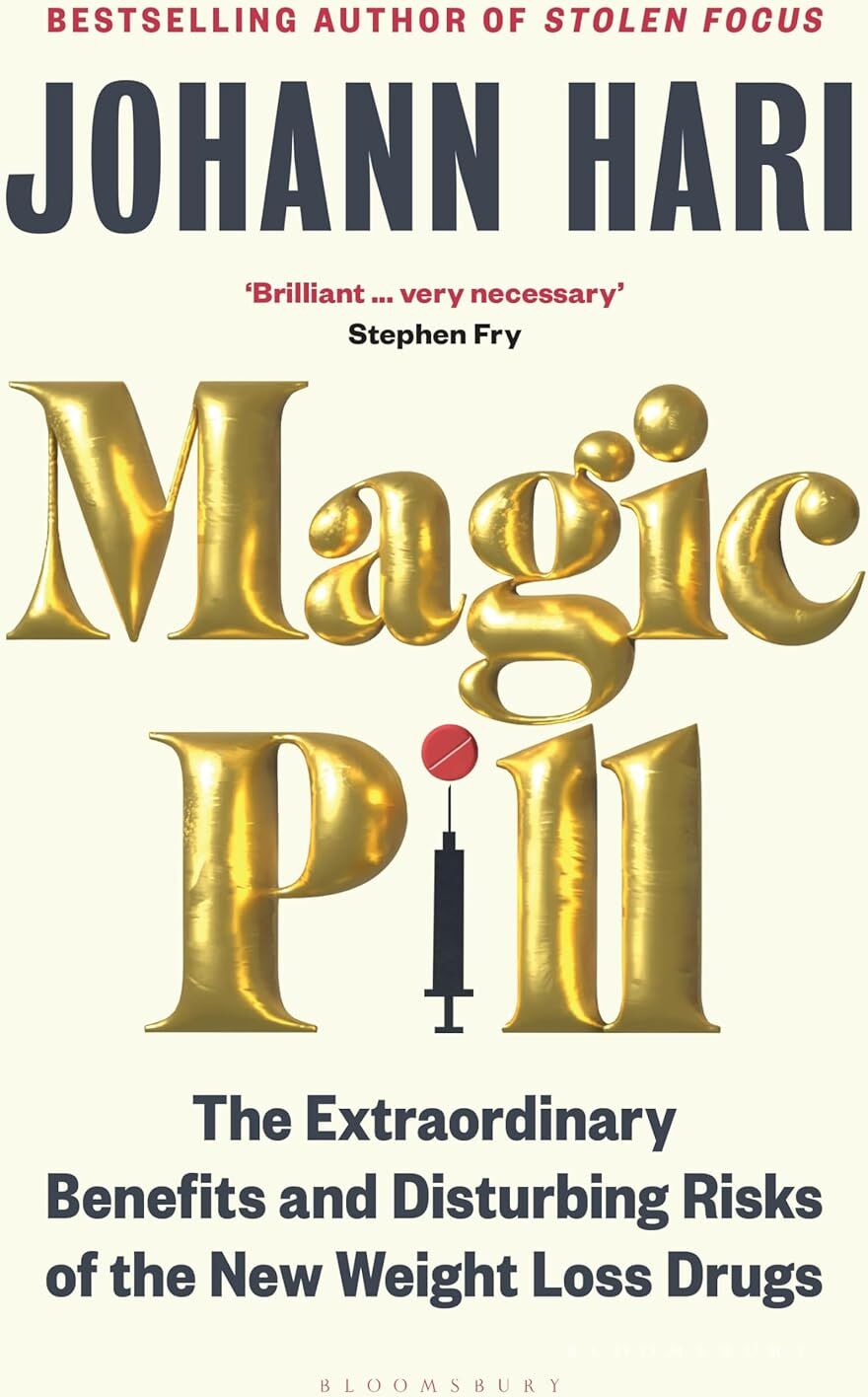 Bloomsbury Publishing Magic Pill by Johann Hari - Paperback - Investigative Book on Ozempic & Weight-Loss Drugs - Adult Non Fiction