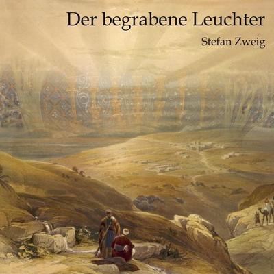 Der begrabene Leuchter - Stefan Zweig, Audio, 9783863523572