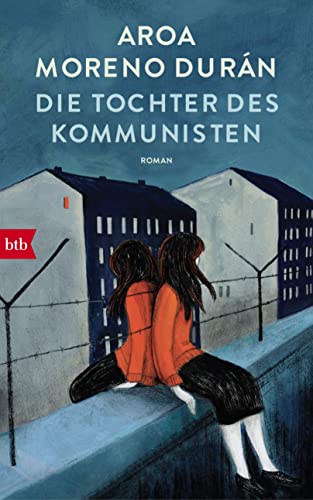 Durán, Aroa Moreno - Die Tochter des Kommunisten: Roman - Preis vom 14.10.2026 23:07:16 h