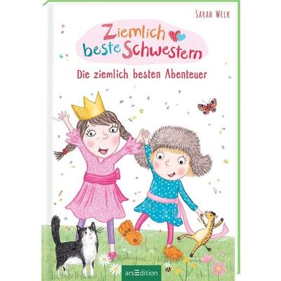 Ziemlich beste Schwestern – Die ziemlich besten Abenteuer (Ziemlich beste Schwestern), Gebundene Ausgabe von Sarah Welk, arsedition, 978-3-8458-5392-5