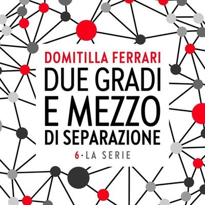 Amici è una parola grossa6 - Domitilla Ferrari, Audio, 9789179313166
