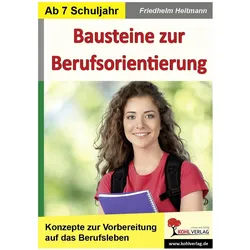 Bausteine zur Berufsorientierung, Schulbücher von KOHL VERLAG Der Verlag mit dem Baum