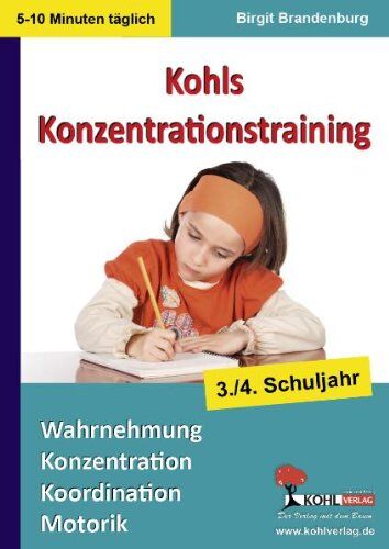 Birgit Brandenburg - Kohls Konzentrationstraining - 3.-4. Schuljahr: Wahrnehmung, Konzentration, Koordination, Motorik - Preis vom 01.10.2026 17:08:56 h