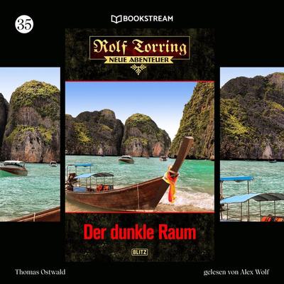 Rolf Torring - Neue Abenteuer, Folge 35: Der dunkle Raum - Thomas Ostwald, Audio, 9783991246749