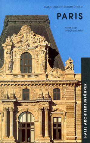 Heinfried Wischermann - Architekturführer Paris - Preis vom 10.10.2026 11:48:34 h