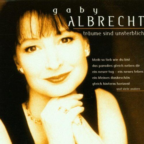 Gaby Albrecht - Träume Sind Unsterblich - Preis vom 09.10.2026 07:28:09 h