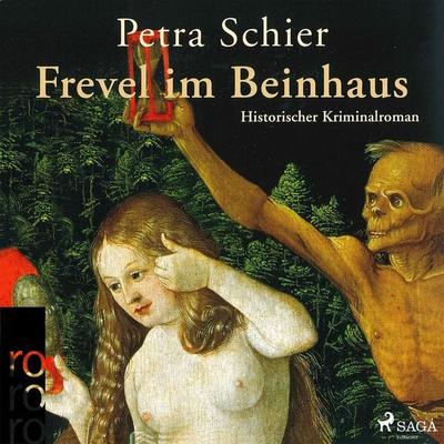 Frevel im Beinhaus (Ungekürzt) - Petra Schier, Audio, 9788711957622