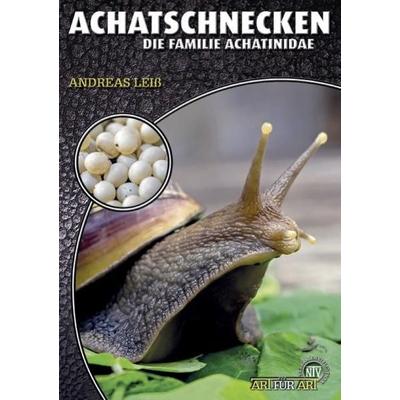 Achatschnecken, Taschenbuch von Andreas Leiss, Natur Und Tier, 978-3-86659-475-3
