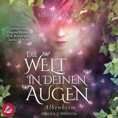 1.2 Die Welt in Deinen Augen. Albenheim - Wächter - Sophie Fawn, Audio, 4066338381477
