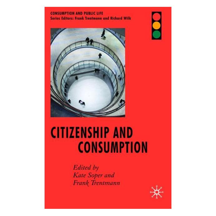 Palgrave Macmillan Uk Citizenship and Consumption (Englisch, Hardcover, Frank Trentmann) (63033657)