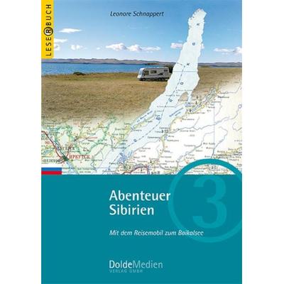 Abenteuer Sibirien, Taschenbuch von Leonore Schnappert, Dolde Medien, 978-3-928803-35-9